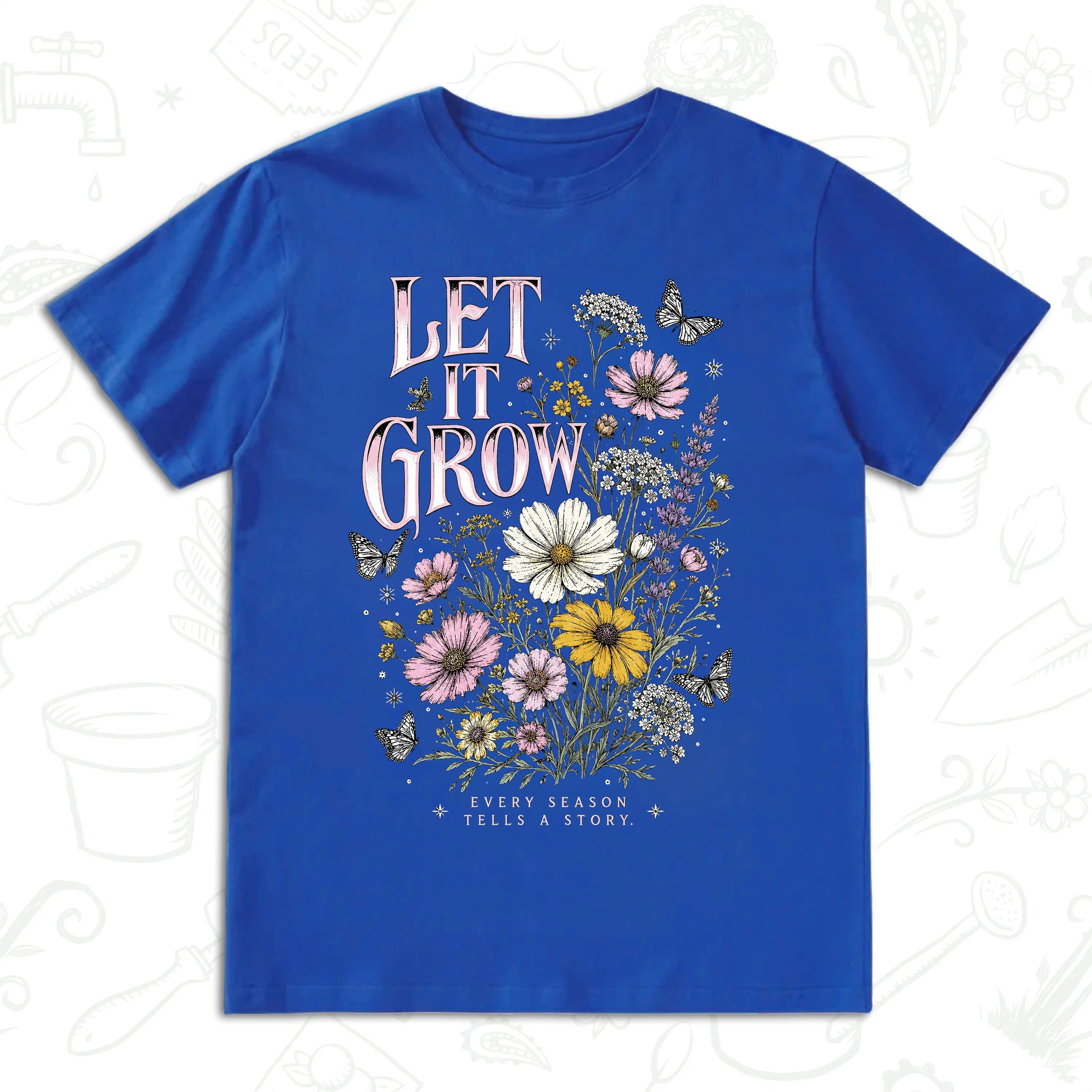 Let It Grow Wildflower T-Shirt – Botanical Garden Lover Graphic Tee
