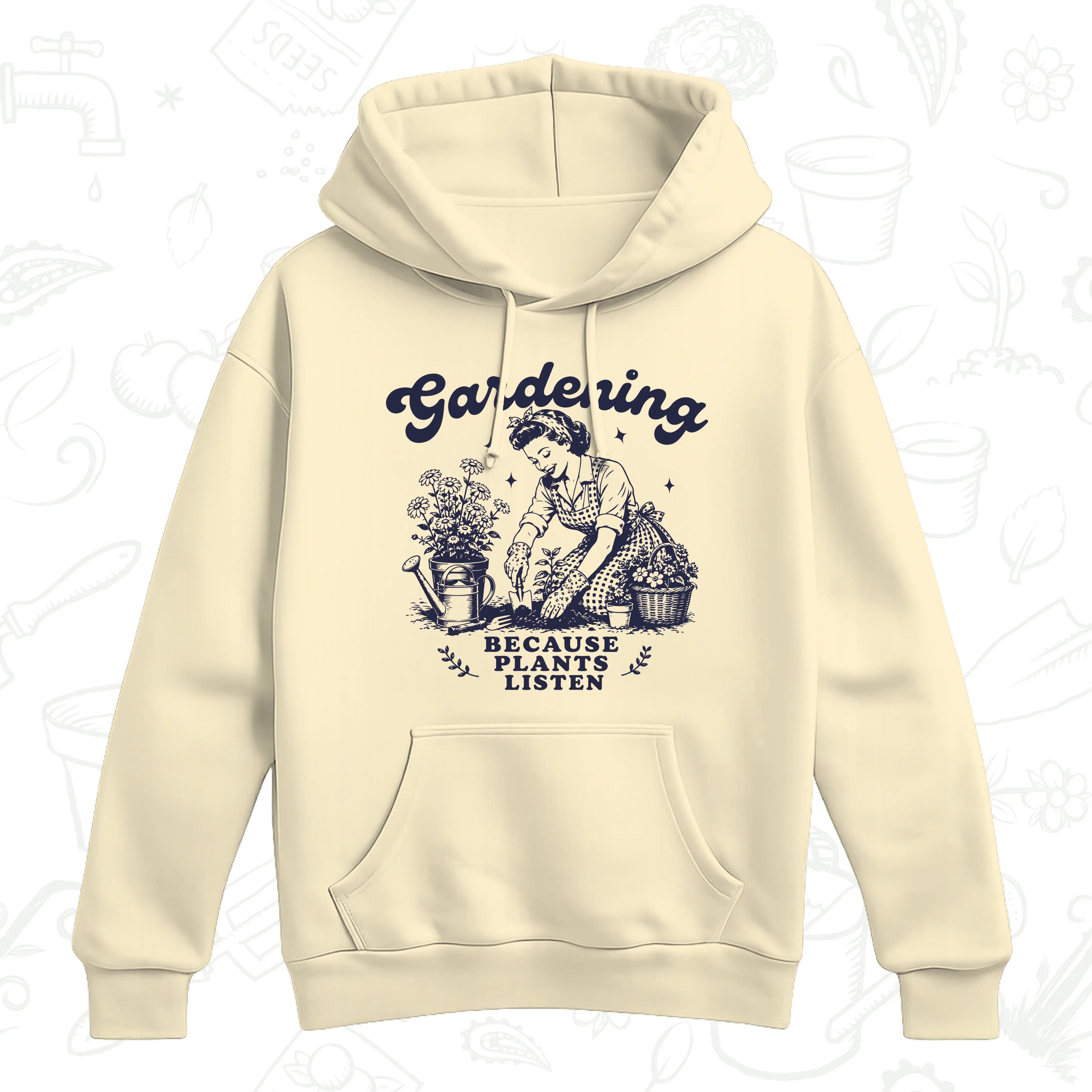 Gardening Because Plants Listen Hoodie – Vintage Garden Lover Pullover