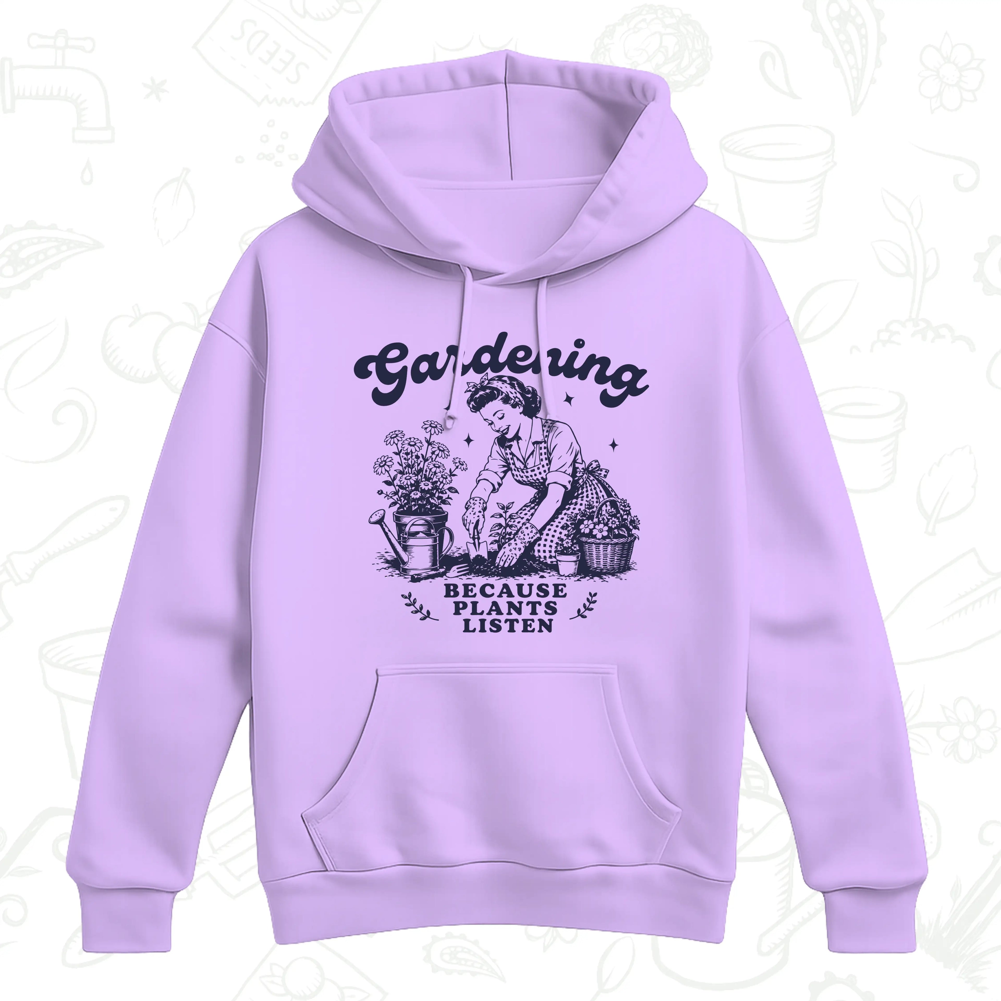 Gardening Because Plants Listen Hoodie – Vintage Garden Lover Pullover