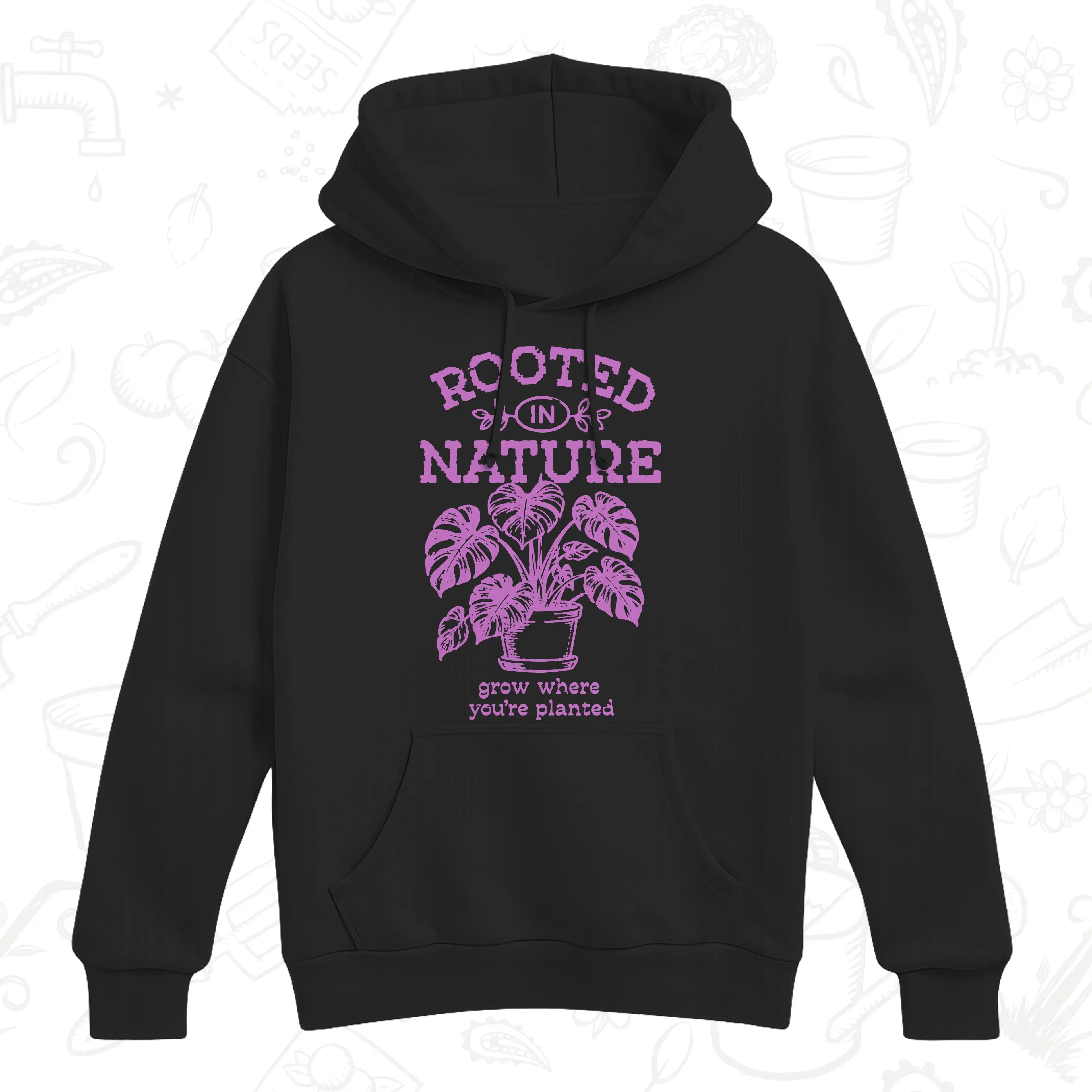Rooted in Nature Hoodie – Grow Where You’re Planted Botanical Pullover