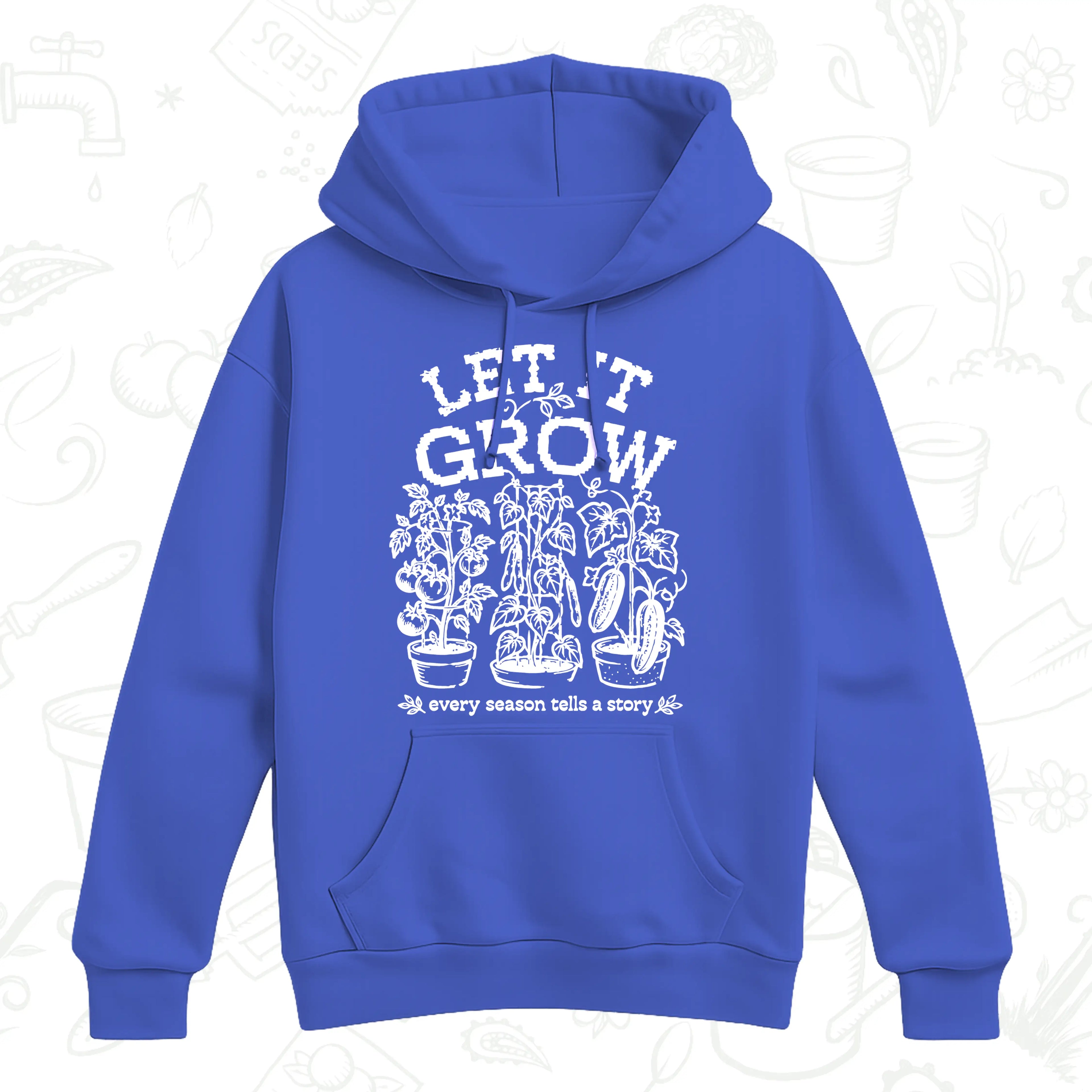 Let It Grow Vegetable Gardening Hoodie – Grow Your Own Garden Pullover