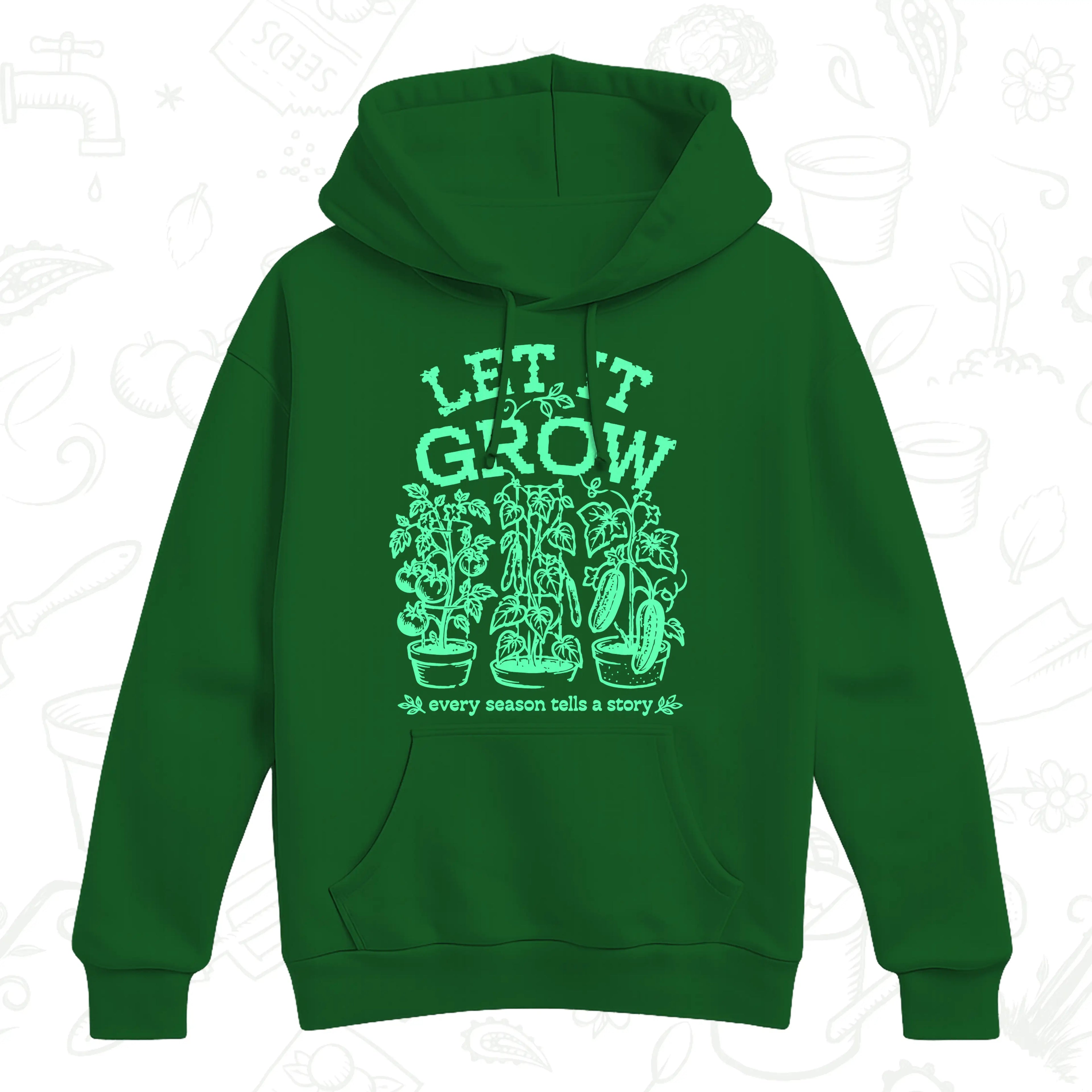 Let It Grow Vegetable Gardening Hoodie – Grow Your Own Garden Pullover