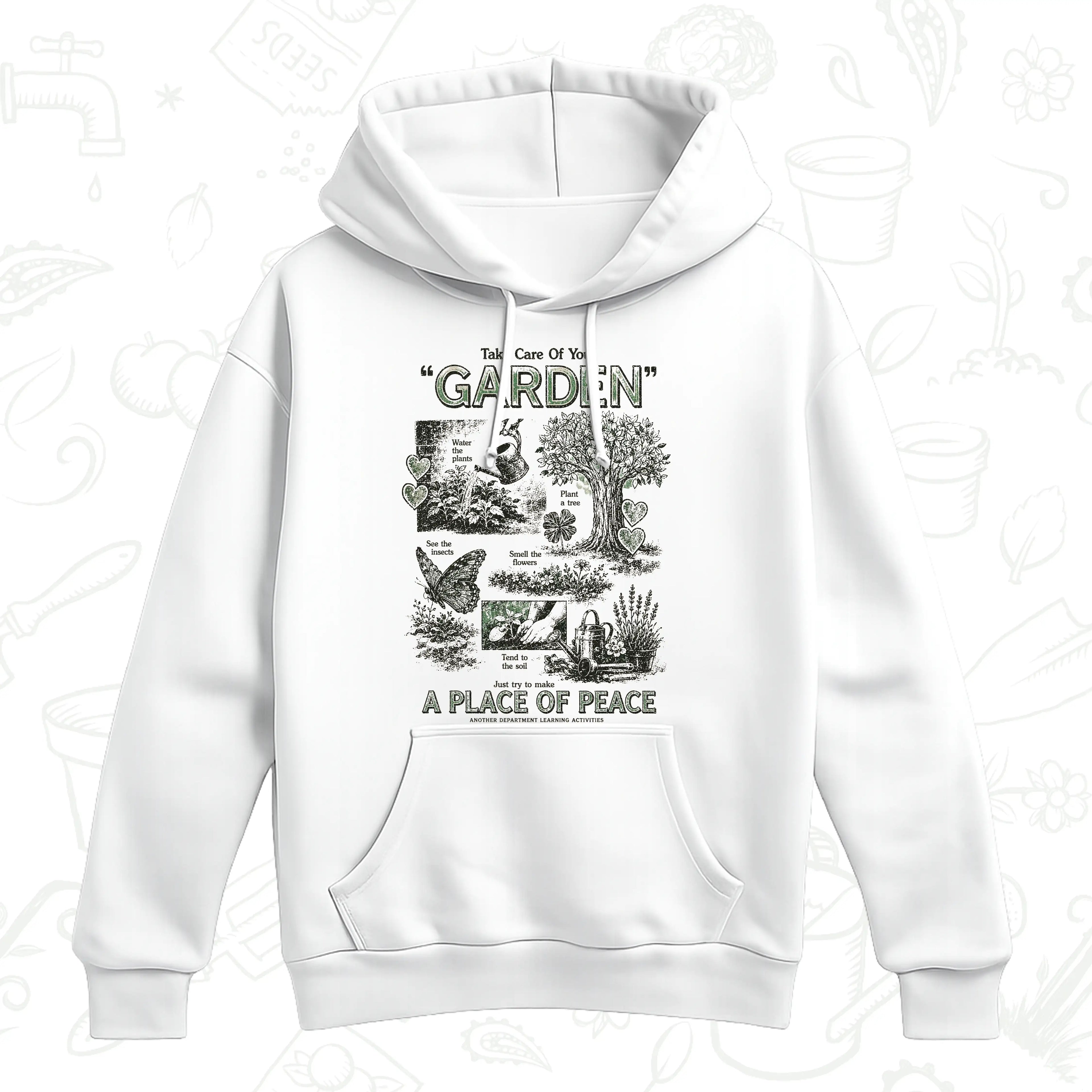 Take Care of Your Garden Hoodie – A Place of Peace Gardening Pullover