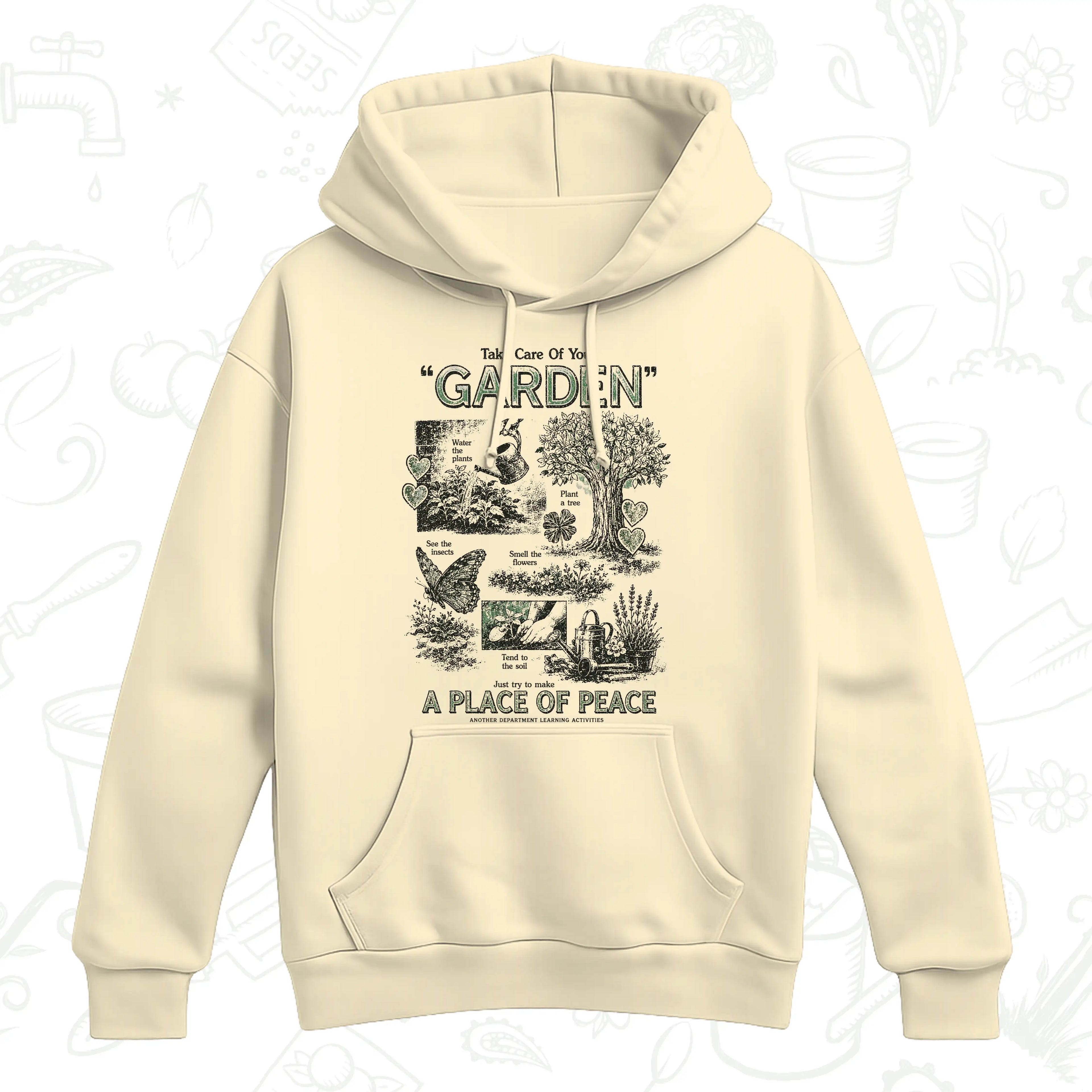 Take Care of Your Garden Hoodie – A Place of Peace Gardening Pullover
