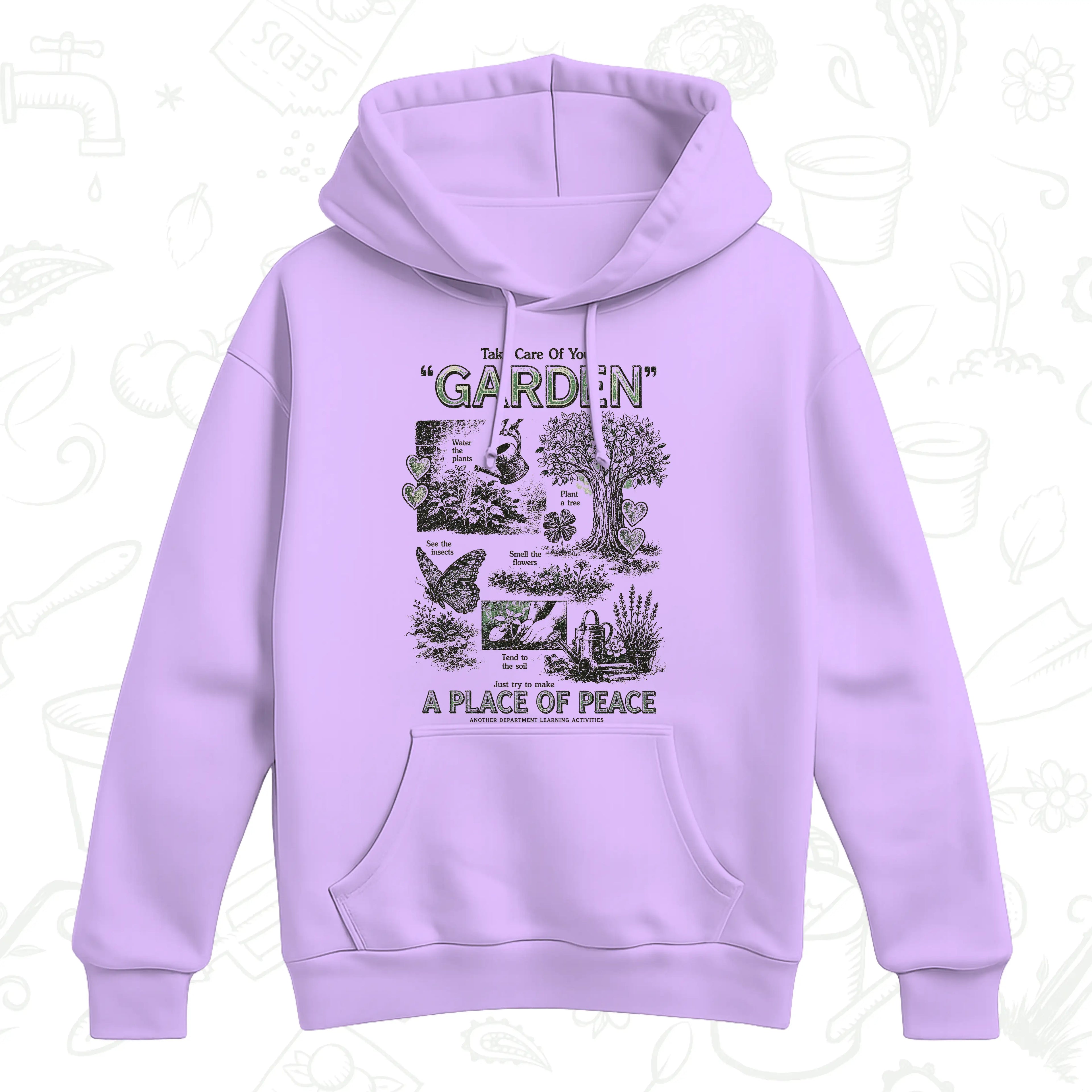 Take Care of Your Garden Hoodie – A Place of Peace Gardening Pullover
