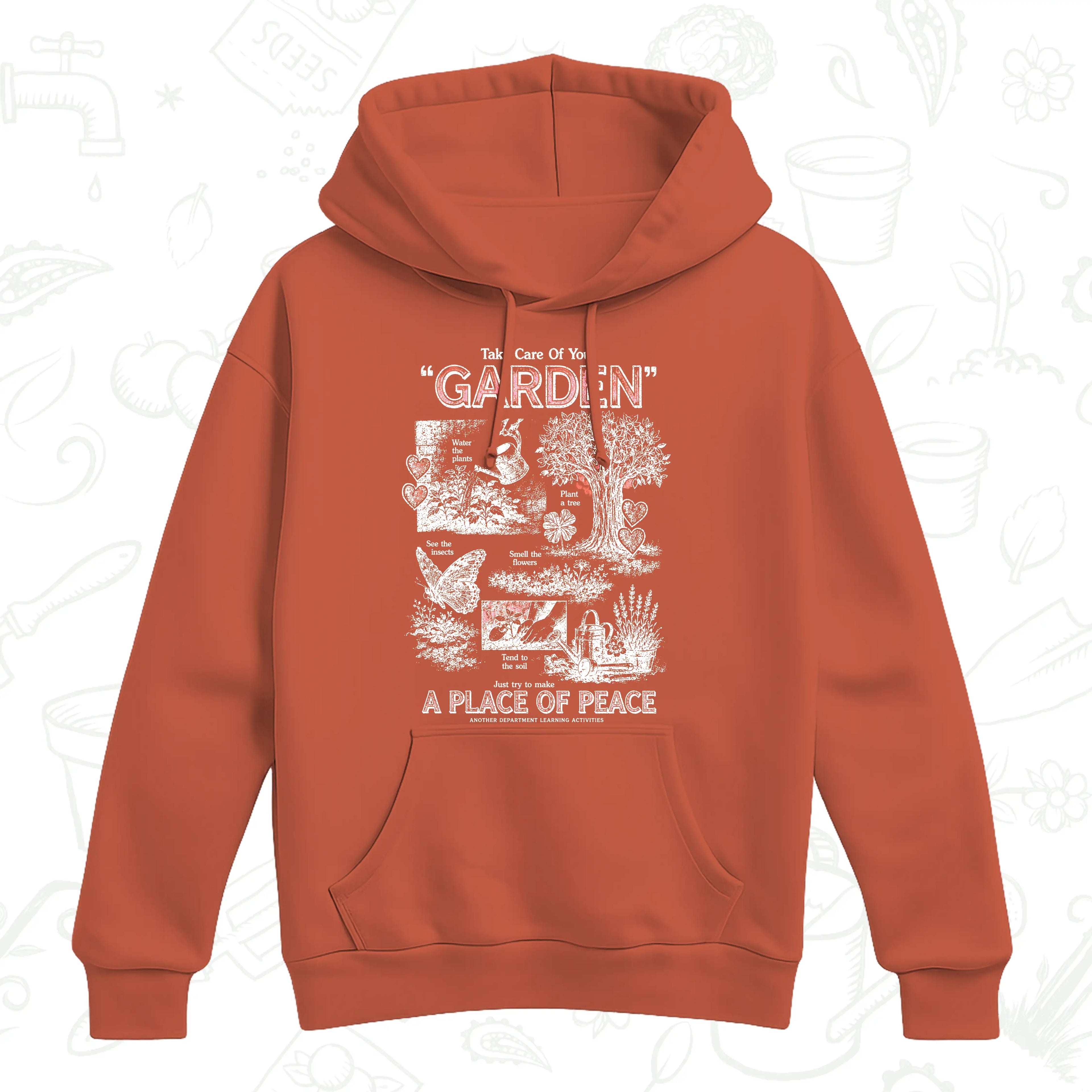 Take Care of Your Garden Hoodie – A Place of Peace Gardening Pullover