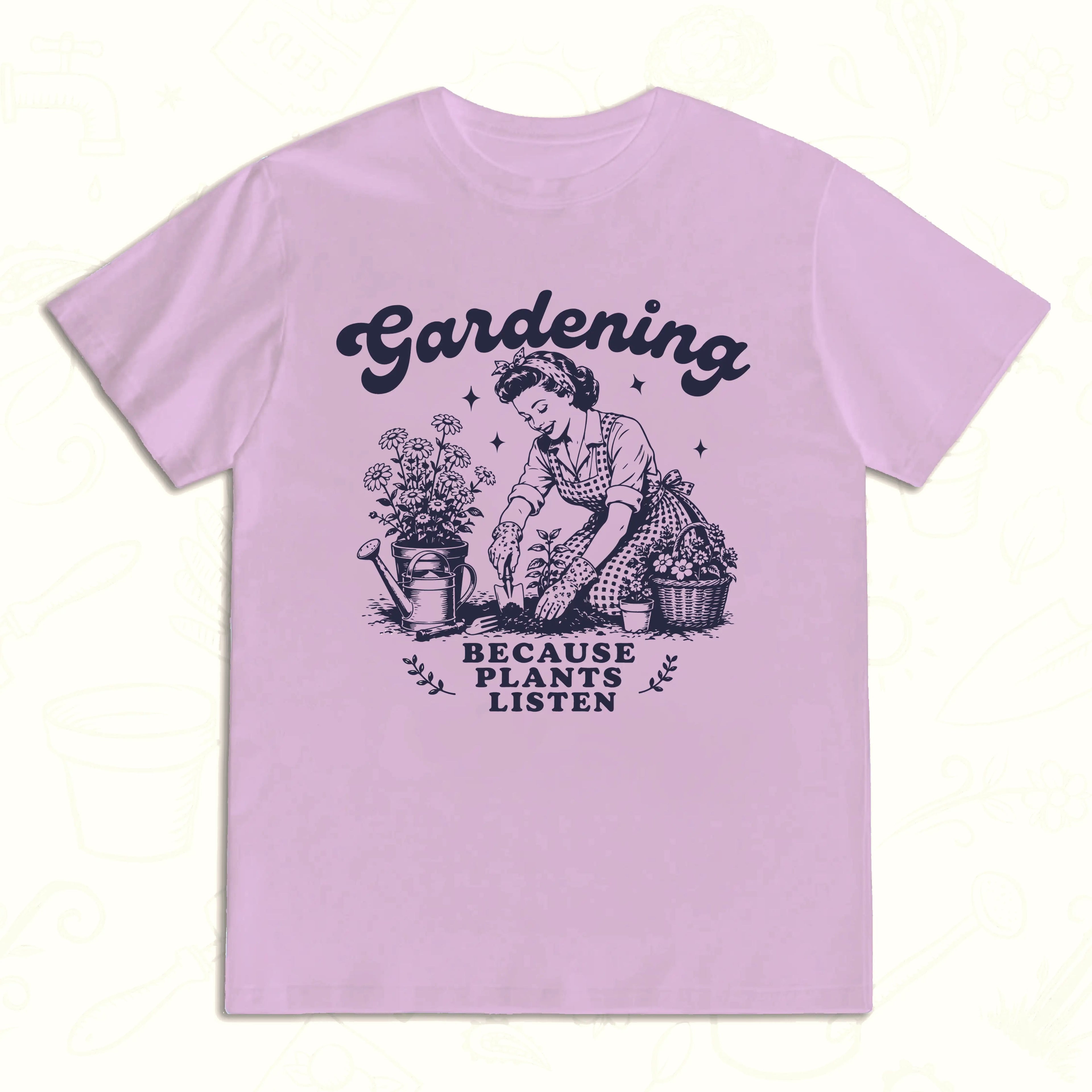 Gardening Because Plants Listen T-Shirt – Vintage Garden Lover Tee Light Pink